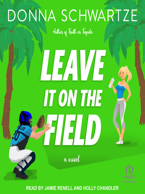 Title details for Leave It On the Field by Donna Schwartze - Available